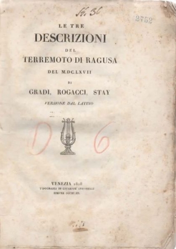 Le tre descrizioni del terremoto di Ragusa del M.DC.LXVII di Gradi, Rogacci, Stay. Versione dal latino